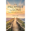 The Prophet of Love: Meditations on the Book of Hosea - Hardcover