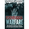 Psychological Warfare: How Satan Uses the Most Vial, Diabolical, and Dangerous Weapon known to Mankind. - Paperback