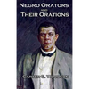 Negro Orators And Their Orations - Hardcover