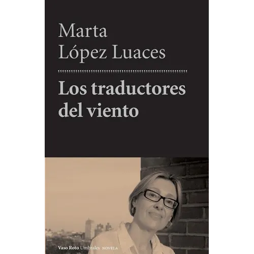 Los traductores del viento - Paperback