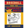 Baseball from the Broadcast Booth: So You Think You Know Baseball? - Paperback