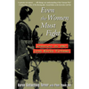 Even the Women Must Fight: Memories of War from North Vietnam - Paperback