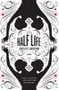 Half Life - Paperback