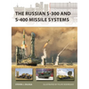 The Russian S-300 and S-400 Missile Systems - Paperback