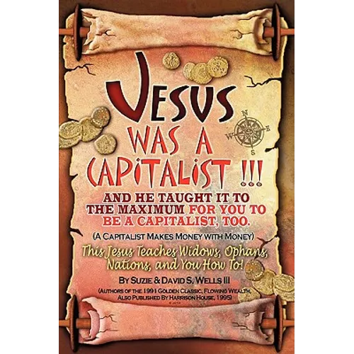 Jesus Was a Capitalist - Paperback