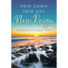 New Dawn New Day New Reign: Awakening The Kingdom Within - Paperback