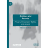 Archives and Records: Privacy, Personality Rights, and Access - Paperback