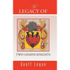 The Legacy of Two Gemini Knights - Hardcover