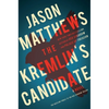 The Kremlin's Candidate - Hardcover