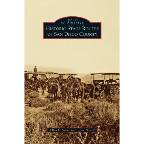 Historic Stage Routes of San Diego County - Hardcover