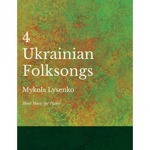 Four Ukrainian Folksongs - Sheet Music for Piano - Paperback