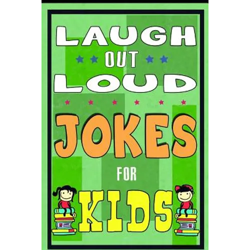 Funny Jokes for Kids: Laugh Out Laud Jokes: (Best jokes for Early & Beginner Readers): Hilarious Jokes for Children. Huge Collection of Funn - Paperback