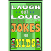 Funny Jokes for Kids: Laugh Out Laud Jokes: (Best jokes for Early & Beginner Readers): Hilarious Jokes for Children. Huge Collection of Funn - Paperback