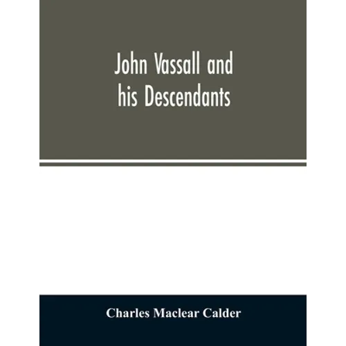 John Vassall and his descendants - Paperback