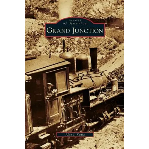 Grand Junction - Hardcover