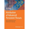 Attribution of Advanced Persistent Threats: How to Identify the Actors Behind Cyber-Espionage - Paperback