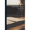 The Four Last Things: Death, Judgment, Hell, Heaven - Paperback