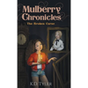 Mulberry Chronicles: The Broken Curse - Hardcover