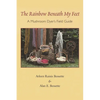 The Rainbow Beneath My Feet: A Mushroom Dyer's Field Guide - Paperback