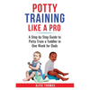 Potty Training Like a Pro - Paperback