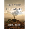The Gift of Tai Chi - Hardcover