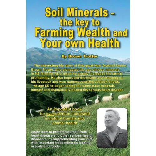 Soil Minerals: The key to Farming Wealth and Your own Health - Paperback