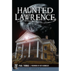 Haunted Lawrence - Paperback