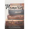Treasured Memories: A Collection of Stories and Pictures from the Past - Paperback