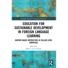 Education for Sustainable Development in Foreign Language Learning: Content-Based Instruction in College-Level Curricula - Paperback
