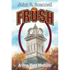 Frosh: A One-Year Memoir - Paperback