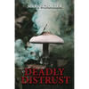 Deadly Distrust - Paperback