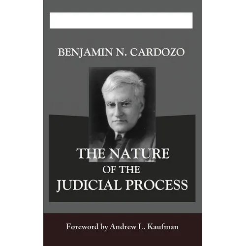The Nature of the Judicial Process - Paperback