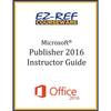 Microsoft Publisher 2016: Overview: Instructor Guide (Black & White) - Paperback