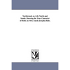 Northwood; or, Life North and South: Showing the True Character of Both. by Mrs. Sarah Josepha Hale. - Paperback