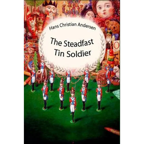 The Steadfast Tin Soldier - Paperback