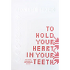 To Hold Your Heart in Your Teeth, Women's Work: The Visual Language of the Romanian Blouse - Paperback