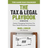 The Tax and Legal Playbook: Game-Changing Solutions to Your Small Business Questions - Paperback