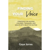 Finding Your Voice: Strategies for helping children, teenagers, and adults with selective mutism - Paperback