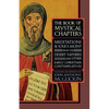 The Book of Mystical Chapters: Meditations on the Soul's Ascent, from the Desert Fathers and Other Early Christian Contemplatives - Paperback