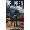 Dr. Pren Y El Guardián del Vórtice - Hardcover