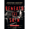 Beneath the Skin: The Sam Hunter Case Files - Hardcover