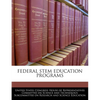 Federal Stem Education Programs - Paperback