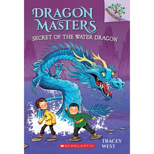 Secret of the Water Dragon: A Branches Book (Dragon Masters #3): Volume 3 - Paperback