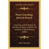 Paine Genealogy, Ipswich Branch: Including a Brief History of the Norman Race, to Which All Families of Paine Belong (1881) - Paperback