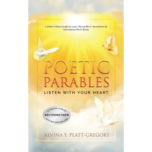 Poetic Parables: Listen With Your Heart - Hardcover