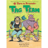 Tag Team: El Toro & Friends: A Graphic Novel - Paperback