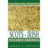 Chasing The Frontier: Scots-Irish in Early America - Paperback