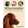 100 Top Consultations in Small Animal General Practice - Paperback
