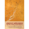 Johnny Appleseed: The Slice and Times of John Chapman - Paperback