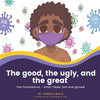 The Good, the Ugly, and the Great - Paperback